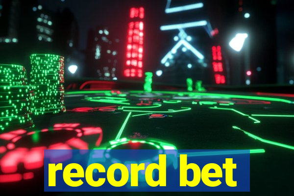 record bet
